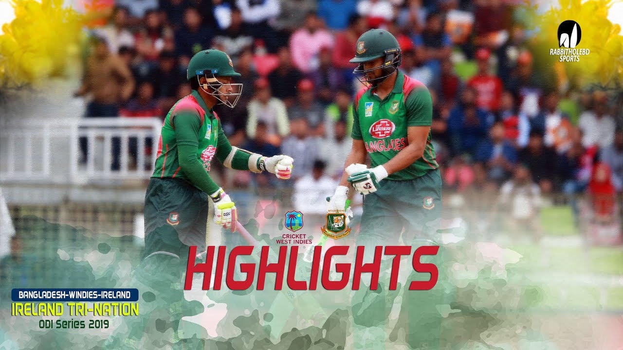 [Highlights] : Bangladesh vs Windies || 2nd Match || Tri-Series 2019