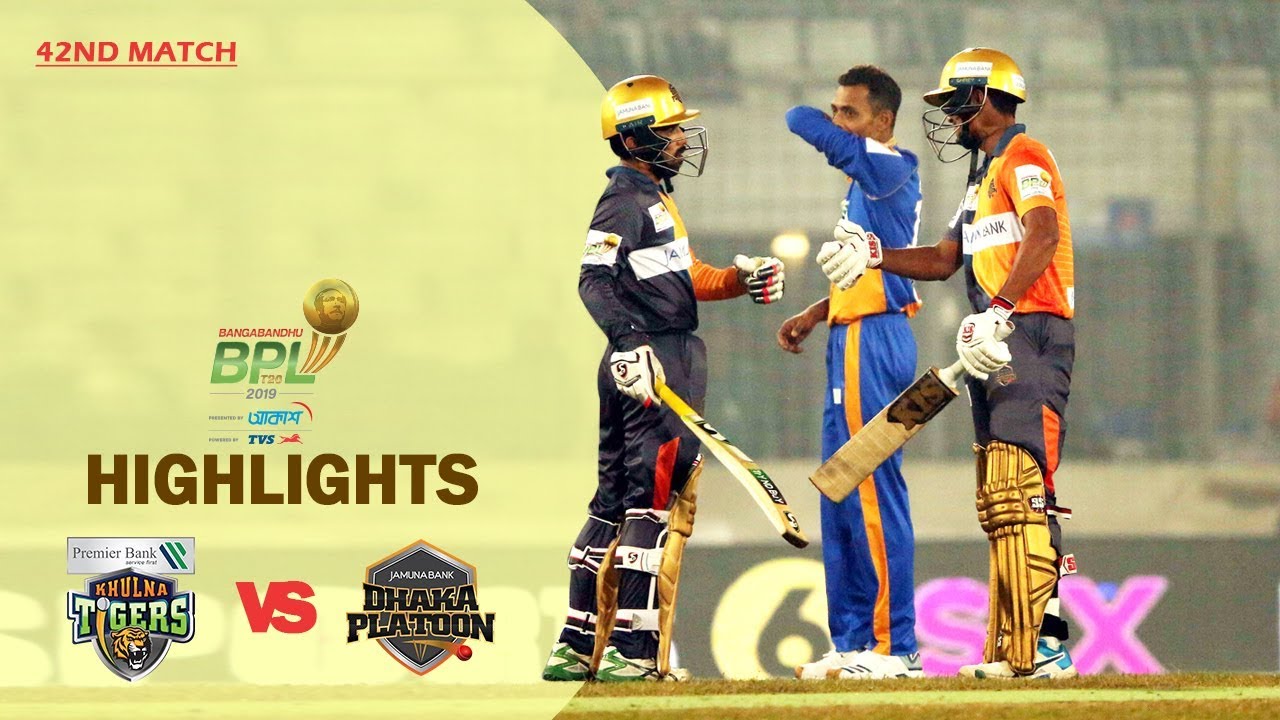 [Highlights] : Dhaka Platoon vs Khulna Tigers | 42nd Match | Season 7 | Bangabandhu BPL 2019