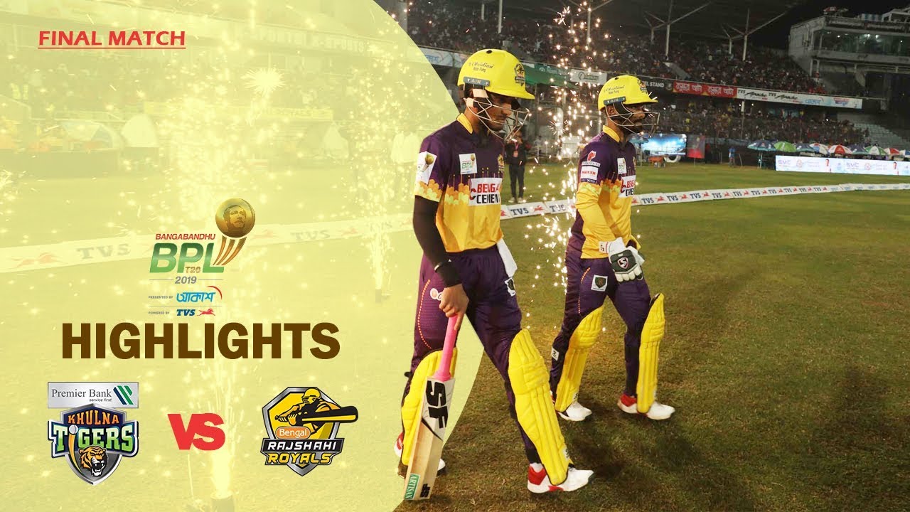 [Highlights]: Khulna Tigers vs Rajshahi Royals | Final | Season 7 | Bangabandhu BPL 2019