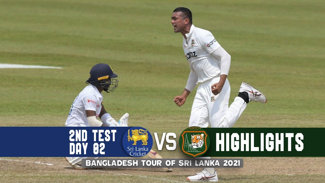 [Highlights] : Sri Lanka vs Bangladesh | 2nd Test | Day 2 | Bangladesh tour of Sri Lanka 2021