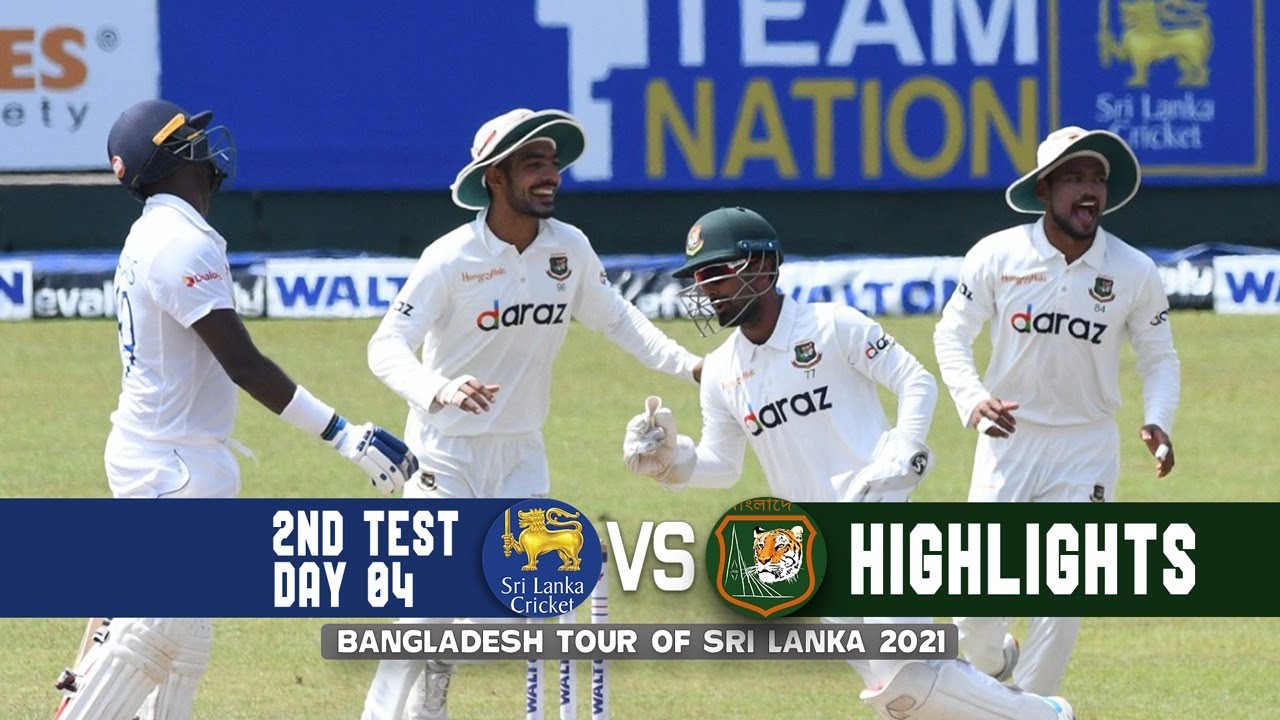 [Highlights] : Sri Lanka vs Bangladesh | 2nd Test | Day 4 | Bangladesh tour of Sri Lanka 2021