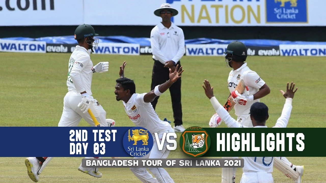 [Highlights] : Sri Lanka vs Bangladesh | 2nd Test | Day 3 | Bangladesh tour of Sri Lanka 2021